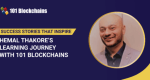 Success Story: Hemal Thakore’s Learning Journey with 101 Blockchains