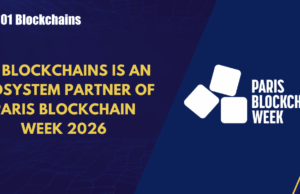 101 Blockchains Rejoins Paris Blockchain Week 2026 as an Official Partner